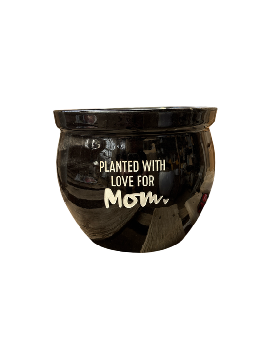 “Planted with love for mom”
