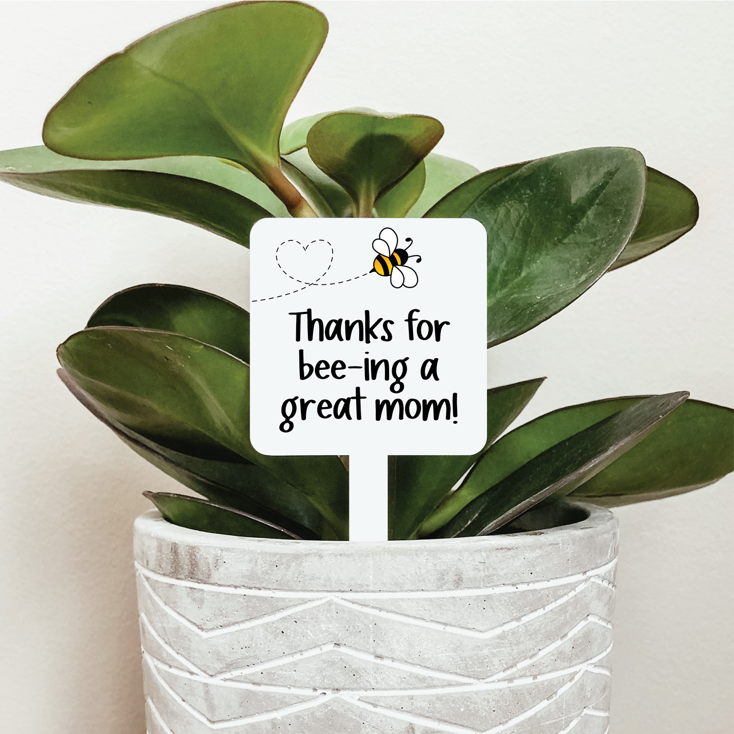Thanks for Bee-ing A Great Mom Plant Stake | Plant Marker