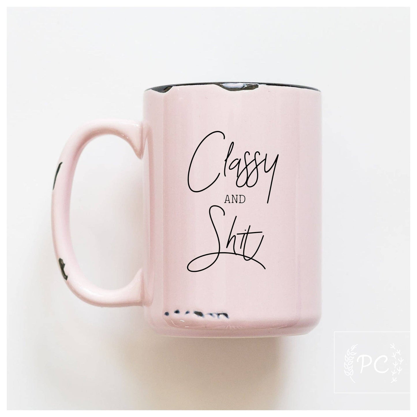 Classy & shit | ceramic mug